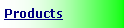 Text Box: Products